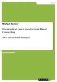 Koehler |  Emotionales Lernen im Adventure Based Counceling | eBook | Sack Fachmedien