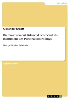 Kropff |  Die Procurement Balanced Scorecard als Instrument des Personalcontrollings | eBook | Sack Fachmedien