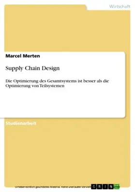 Merten |  Supply Chain Design | eBook | Sack Fachmedien