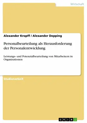 Kropff / Depping |  Personalbeurteilung als Herausforderung der Personalentwicklung | eBook | Sack Fachmedien