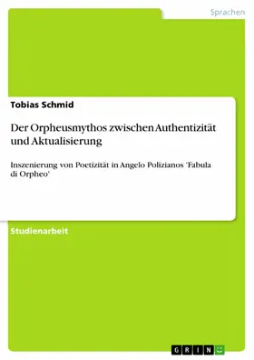 Schmid |  Der Orpheusmythos zwischen Authentizität und Aktualisierung | eBook | Sack Fachmedien