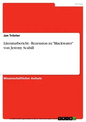 Tröster |  Literaturbericht - Rezension zu "Blackwater" von Jeremy Scahill | eBook | Sack Fachmedien