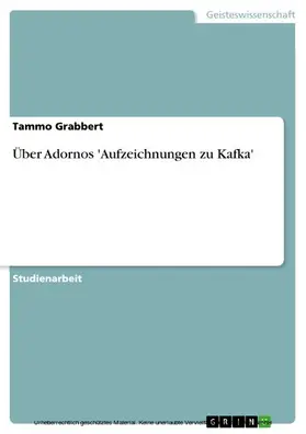 Grabbert |  Über Adornos 'Aufzeichnungen zu Kafka' | eBook | Sack Fachmedien