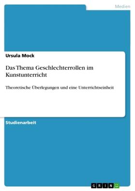 Mock |  Das Thema Geschlechterrollen im Kunstunterricht | Buch |  Sack Fachmedien