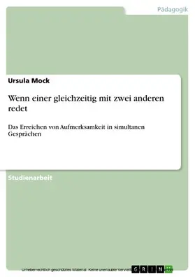 Mock |  Wenn einer gleichzeitig mit zwei anderen redet | eBook | Sack Fachmedien