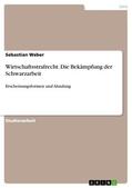 Weber |  Wirtschaftsstrafrecht. Die Bekämpfung der Schwarzarbeit | eBook | Sack Fachmedien