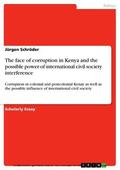 Schröder |  The face of corruption in Kenya and the possible power of international civil society interference | eBook | Sack Fachmedien