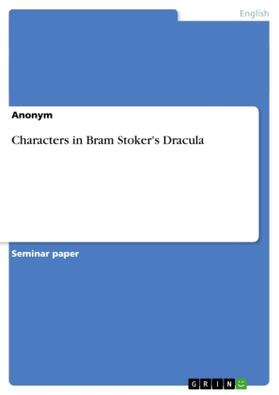 Characters in Bram Stoker's Dracula | Buch | 978-3-640-43003-1 | www.sack.de