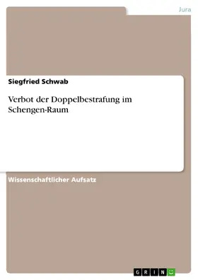 Schwab |  Verbot der Doppelbestrafung im Schengen-Raum | eBook | Sack Fachmedien