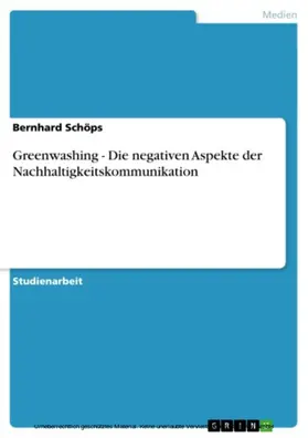 Schöps |  Greenwashing. Die negativen Aspekte der Nachhaltigkeitskommunikation | eBook | Sack Fachmedien