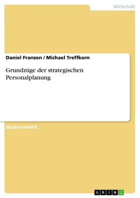 Franzen / Treffkorn |  Grundzüge der strategischen Personalplanung | eBook | Sack Fachmedien