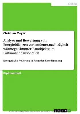 Meyer |  Analyse und Bewertung von Energiebilanzen vorhandener, nachträglich wärmegedämmter Bauobjekte im Einfamilienhausbereich | eBook | Sack Fachmedien
