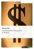 Pohl |  Liquiditätsrisiko-Management in Banken | Buch |  Sack Fachmedien