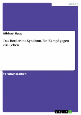 Rapp |  Das Borderline-Syndrom - Ein Kampf gegen das Leben | eBook | Sack Fachmedien