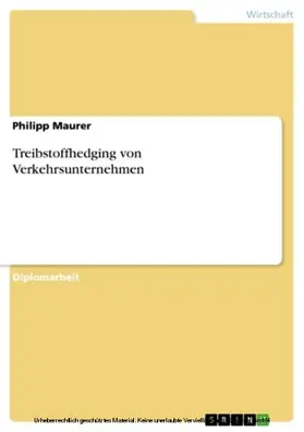 Maurer |  Treibstoffhedging von Verkehrsunternehmen | eBook | Sack Fachmedien