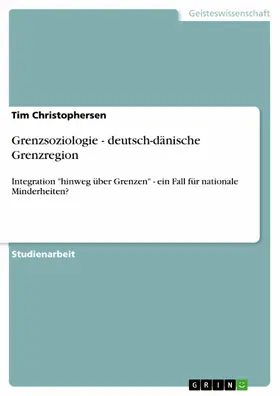 Christophersen | Grenzsoziologie - deutsch-dänische Grenzregion | E-Book | www.sack.de