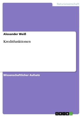 Weiß |  Kreditfunktionen | Buch |  Sack Fachmedien