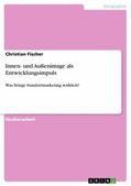 Fischer |  Innen- und Außenimage als Entwicklungsimpuls | eBook | Sack Fachmedien