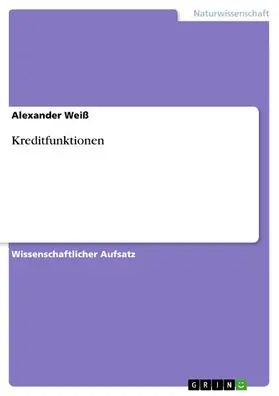 Weiß |  Kreditfunktionen | eBook | Sack Fachmedien