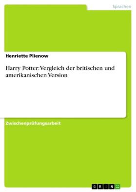 Plienow | Harry Potter: Vergleich der britischen und amerikanischen Version | Buch | 978-3-640-50328-5 | www.sack.de