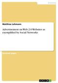 Lehmann |  Advertisement on Web 2.0 Websites as exemplified by Social Networks | Buch |  Sack Fachmedien