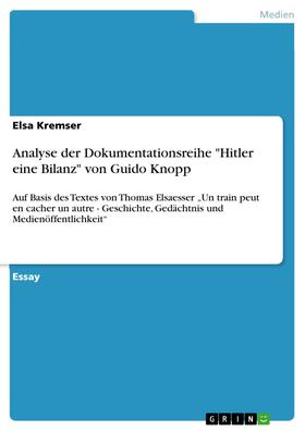 Kremser | Analyse der Dokumentationsreihe "Hitler eine Bilanz" von Guido Knopp | E-Book | sack.de