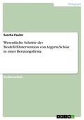Fauler |  Wesentliche Schritte der Modell-II-Intervention von Argyris/Schön in einer Beratungsfirma | eBook | Sack Fachmedien