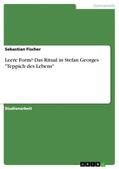 Fischer |  Leere Form? Das Ritual in Stefan Georges "Teppich des Lebens" | Buch |  Sack Fachmedien