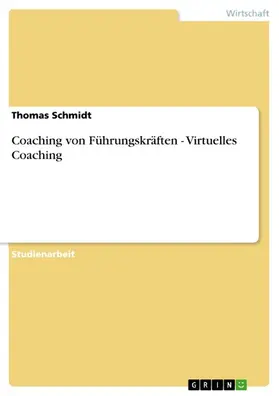 Schmidt |  Coaching von Führungskräften - Virtuelles Coaching | eBook | Sack Fachmedien