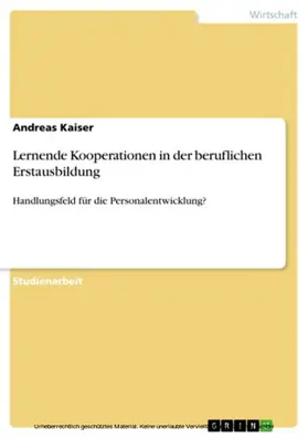 Kaiser |  Lernende Kooperationen in der beruflichen Erstausbildung | eBook | Sack Fachmedien