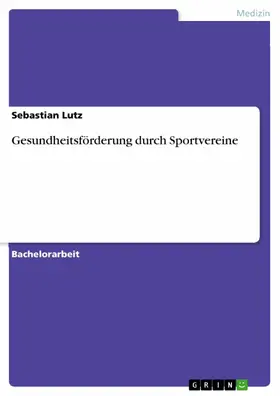Lutz |  Gesundheitsförderung durch Sportvereine | eBook | Sack Fachmedien