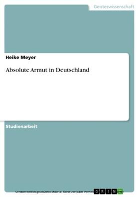 Meyer | Absolute Armut in Deutschland | E-Book | sack.de