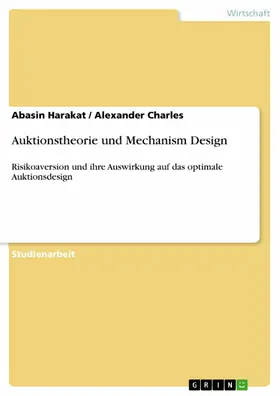 Harakat / Charles |  Auktionstheorie und Mechanism Design | eBook | Sack Fachmedien