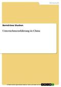 Stucken |  Unternehmensführung in China | eBook | Sack Fachmedien