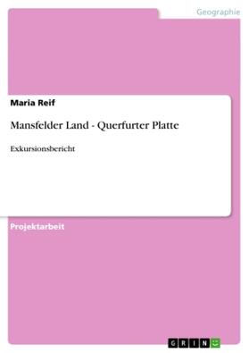 Reif |  Mansfelder Land - Querfurter Platte | Buch |  Sack Fachmedien