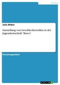 Weber |  Darstellung von Geschlechterrollen in der Jugendzeitschrift "Bravo" | Buch |  Sack Fachmedien