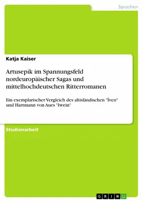 Kaiser |  Artusepik im Spannungsfeld nordeuropäischer Sagas und mittelhochdeutschen Ritterromanen | eBook | Sack Fachmedien