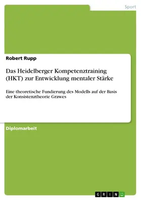 Rupp |  Das Heidelberger Kompetenztraining (HKT) zur Entwicklung mentaler Stärke | eBook | Sack Fachmedien