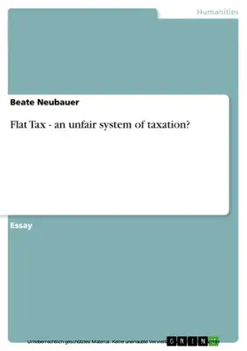Neubauer |  Flat Tax - an unfair system of taxation? | eBook | Sack Fachmedien