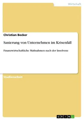Becker |  Sanierung von Unternehmen im Krisenfall | eBook | Sack Fachmedien