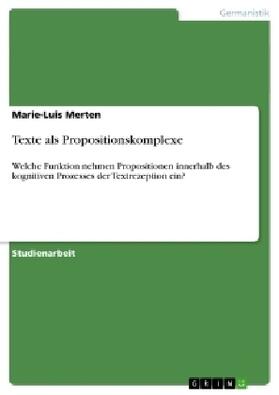 Merten |  Texte als Propositionskomplexe | Buch |  Sack Fachmedien