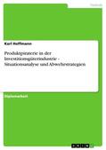 Hoffmann |  Produktpiraterie in der Investitionsgüterindustrie - Situationsanalyse und Abwehrstrategien | eBook | Sack Fachmedien