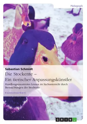 Schmidt |  Die Stockente – ein tierischer Anpassungskünstler | eBook | Sack Fachmedien
