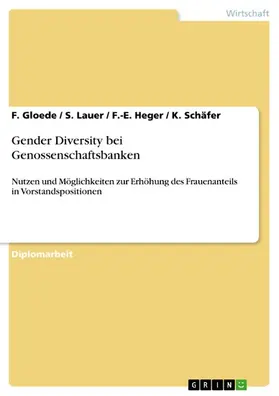 Gloede / Lauer / Heger |  Gender Diversity bei Genossenschaftsbanken | eBook | Sack Fachmedien