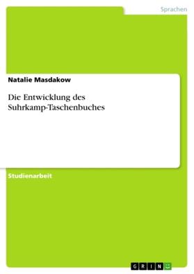 Masdakow | Die Entwicklung des Suhrkamp-Taschenbuches | Buch | 978-3-640-60519-4 | sack.de