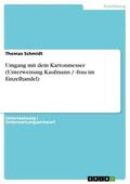 Schmidt |  Umgang mit dem Kartonmesser (Unterweisung Kaufmann / -frau im Einzelhandel) | eBook | Sack Fachmedien