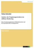 Schneider |  Analyse der Vergütungsstruktur im Affiliate-Marketing | eBook | Sack Fachmedien