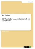 Vollbrecht |  Die Theorie der komparativen Vorteile von David Ricardo | Buch |  Sack Fachmedien