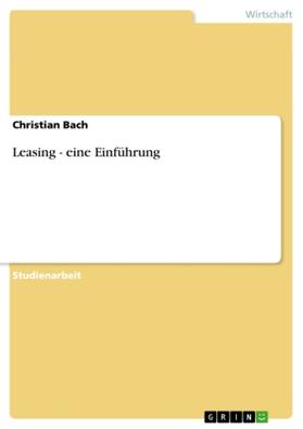 Bach |  Leasing - eine Einführung | Buch |  Sack Fachmedien