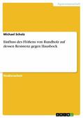 Scholz |  Einfluss des Flößens von Rundholz auf dessen Resistenz gegen Hausbock | eBook | Sack Fachmedien